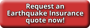 Request an Earthquake Insurance Quote
